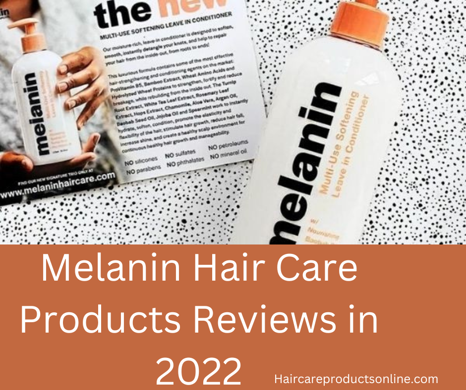 Melanin Hair Care Products Reviews in 2022