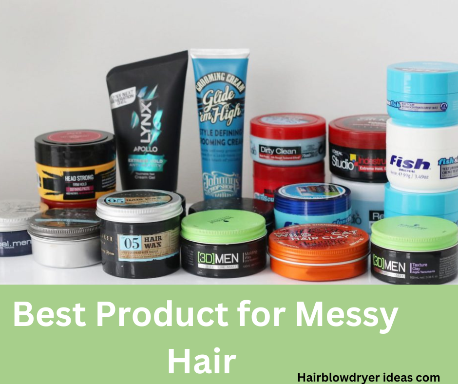 Best Product for Messy Hair