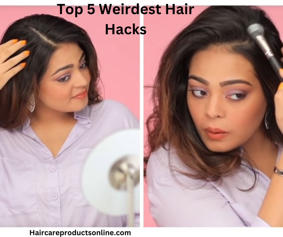 Top 5 Weirdest Hair Hacks

