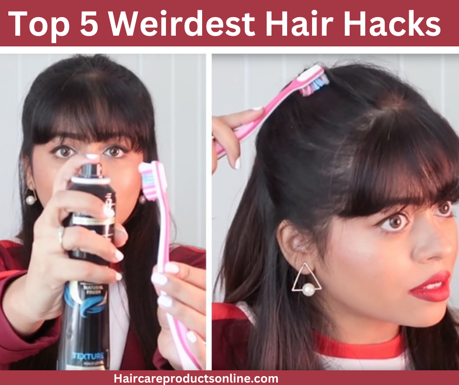 Top 5 Weirdest Hair Hacks
