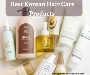 Best Korean Hair Care Products 